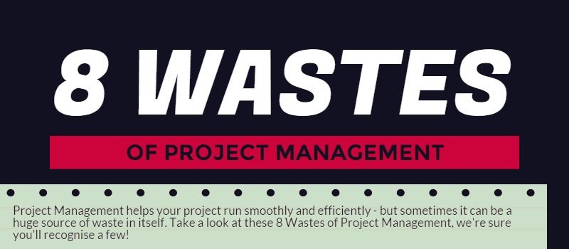 8 wastes of project management