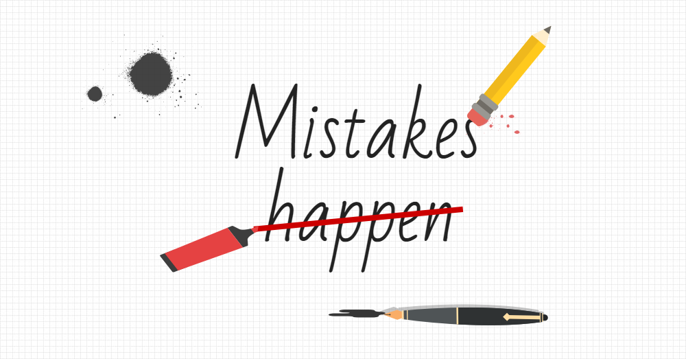 Mistakes happen, but they don't have to.