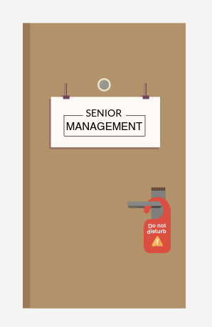 Do not disturb senior management. 