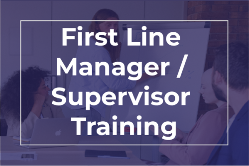 First Line Manager / Supervisor Training