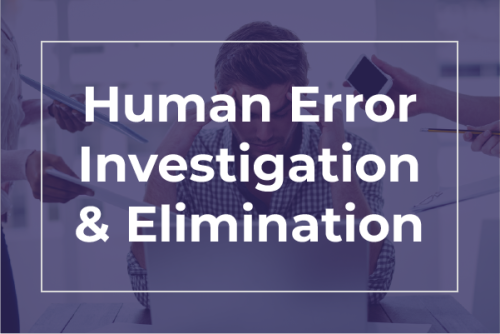 Human Error Investigation and Elimination Training