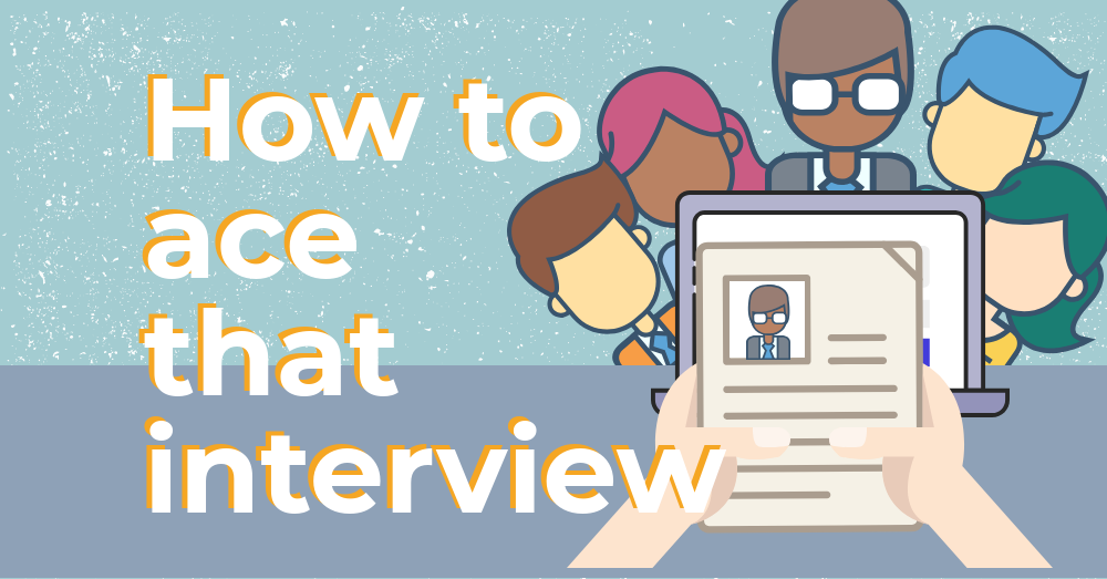 How to ace that interview