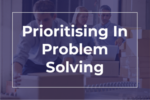 Prioritising in Problem-Solving Training Course
