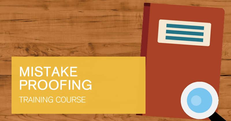 Mistake proofing course