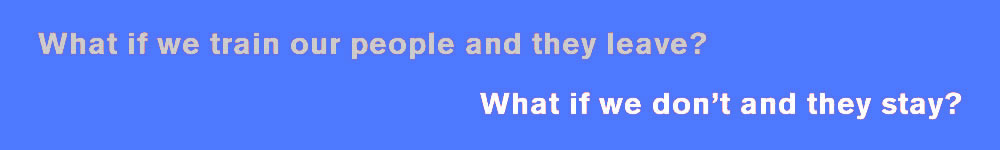 what if we train our people and they leave