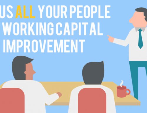 Focus ALL Your People on Working Capital Improvement